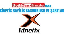 Kinetix Bayilik Başvurusu ve Şartları