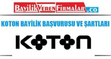 Koton Bayilik Başvurusu ve Şartları
