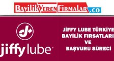 Jiffy Lube Türkiye Bayilik Fırsatları ve Başvuru Süreci