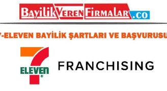 7-Eleven Bayilik Şartları ve Başvurusu