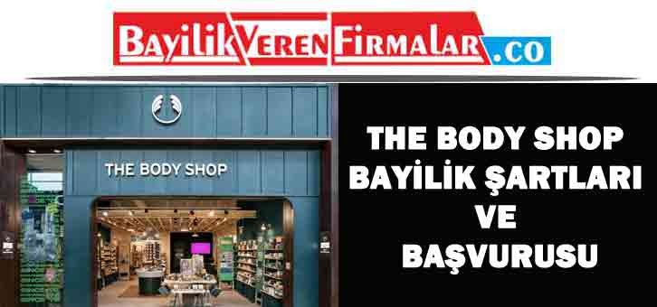 The Body Shop Bayilik: Doğal Güzellik Fırsatı