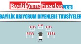 Bayilik Arıyorum Diyenlere Tavsiyeler