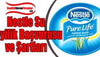 Nestle Su Bayilik Başvurusu ve Şartları