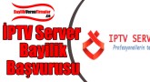 İPTV Server Bayilik Başvurusu ve Şartları