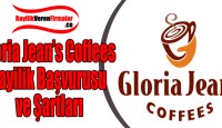 Gloria Jean’s Coffees Bayilik Başvurusu ve Şartları
