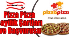 Pizza Pizza Bayilik Başvurusu ve Şartları