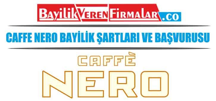 Caffe Nero Bayilik Şartları ve Başvurusu