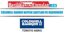 Coldwell Banker Bayilik Şartları ve Başvurusu