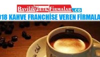 2018 Kahve Franchise Veren Firmalar