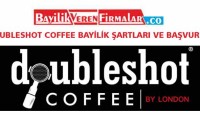 Doubleshot Coffee Bayilik Şartları ve Başvurusu