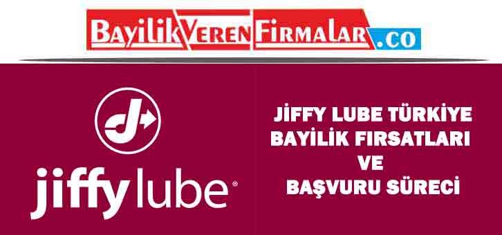 Jiffy Lube Türkiye Bayilik Fırsatları ve Başvuru Süreci