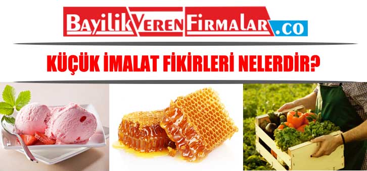 küçük imalat iş fikirleri