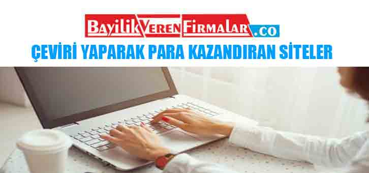 Çeviri Yaparak Para Kazandıran Siteler